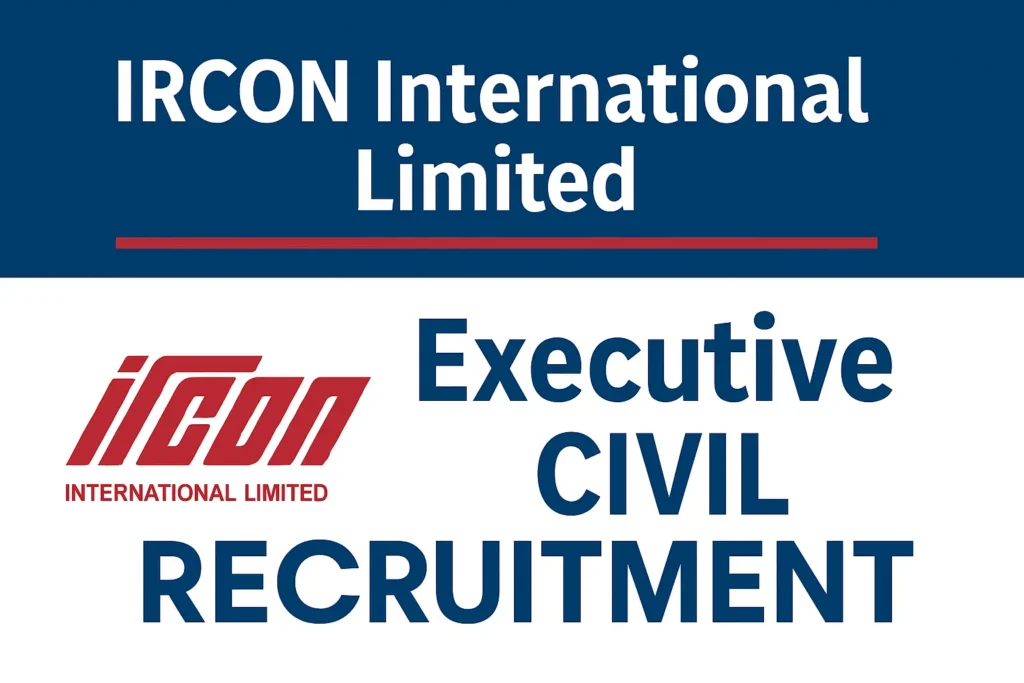 IRCON Executive Civil Recruitment 2025 Notification Released for 15 Vacancies