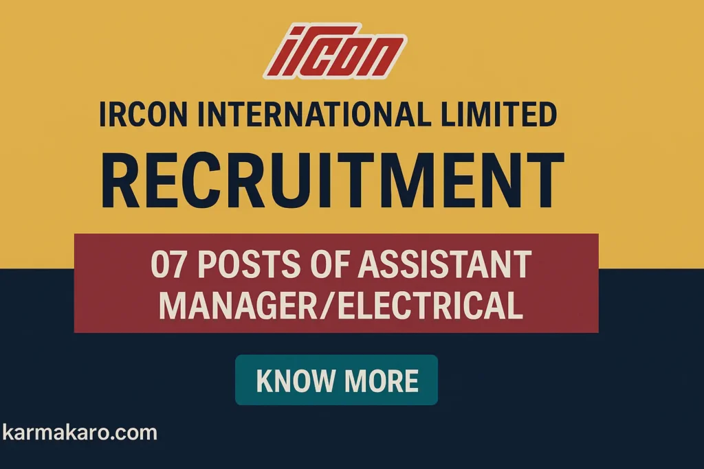 IRCON Assistant Manager Electrical Recruitment 2025: Notification Out for 07 Posts