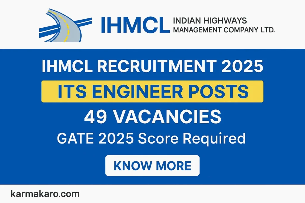 IHMCL Recruitment 2025: 49 Engineer (ITS) Vacancies Open