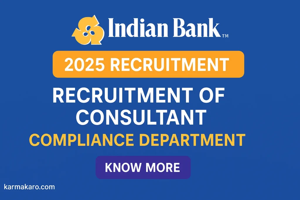 Indian Bank Consultant Recruitment 2025: Apply for Compliance Department Post on Contractual Basis