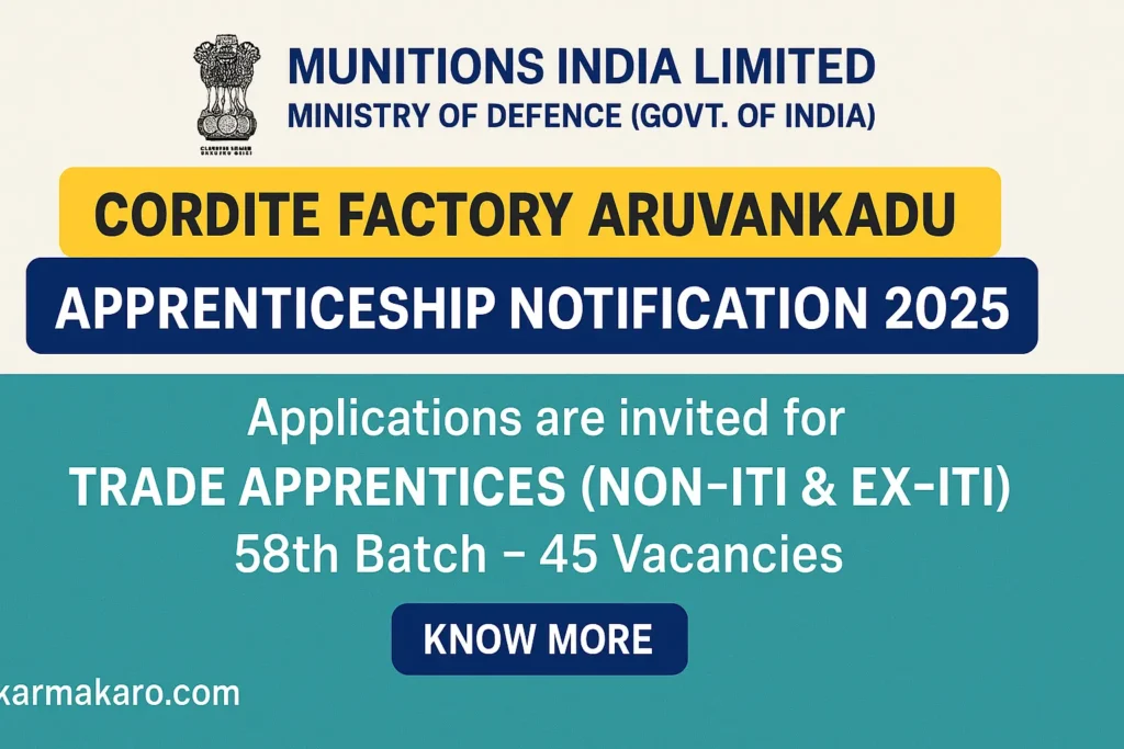 CORDITE FACTORY ARUVANKADU Trade Apprentice Recruitment 2025: Apply Now for 45 Vacancies