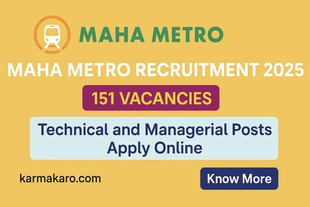 MAHA Metro Recruitment 2025 for 151 Vacancies – Apply Online for Manager, JE & Other Posts