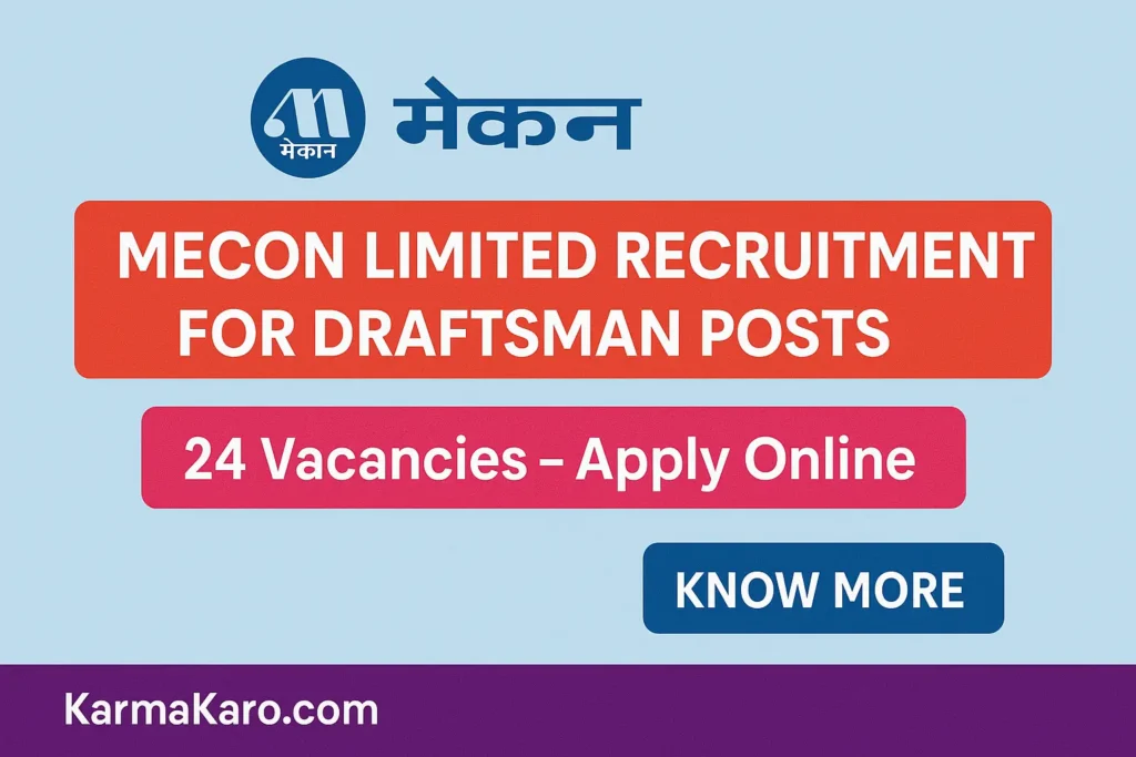 MECON Limited Draftsman Recruitment 2025: Apply Online for 24 Contractual Posts