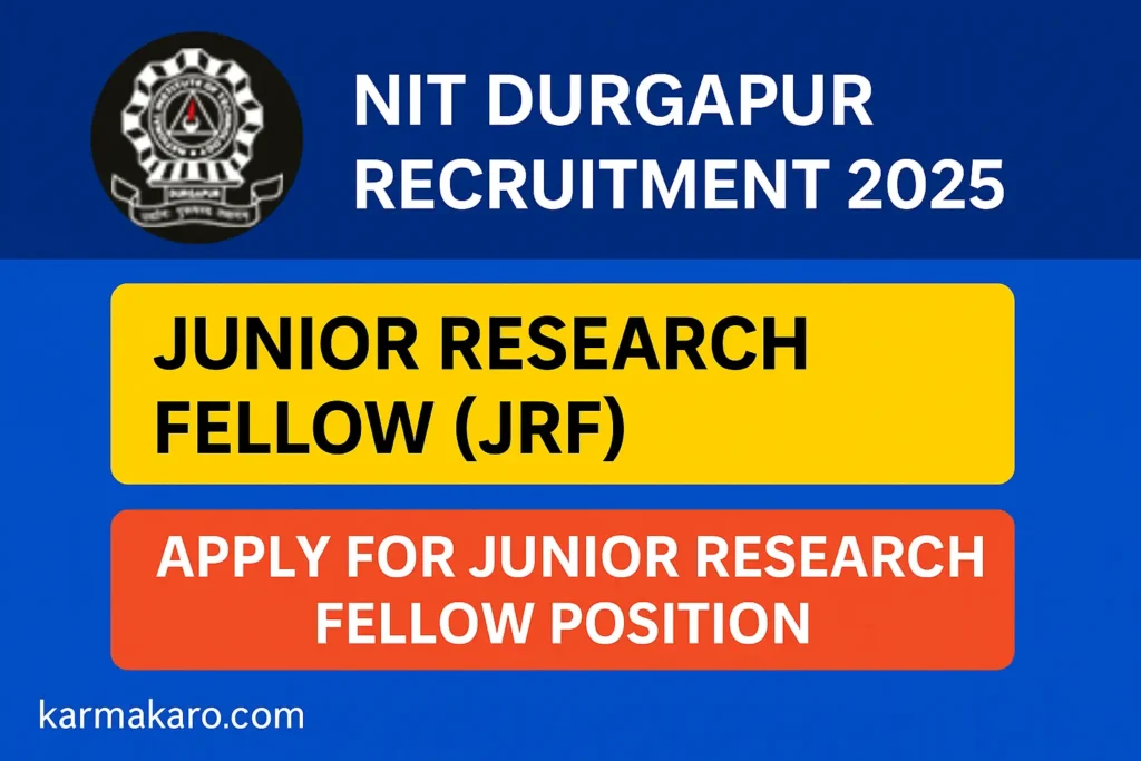 NIT Durgapur Recruitment 2025 Research Fellow (JRF)