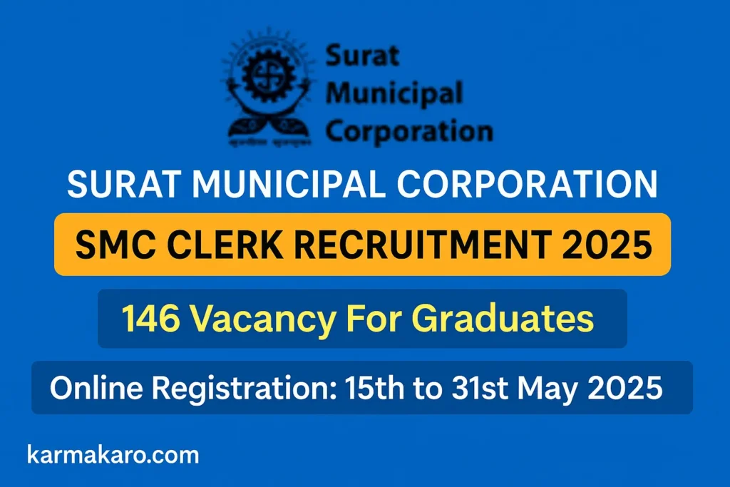 SMC Clerk Recruitment 2025: 146 Govt Jobs for Graduates – Apply Online Before 31st May!