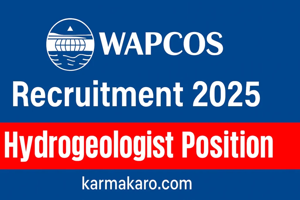 WAPCOS Hydrogeologist Recruitment 2025
