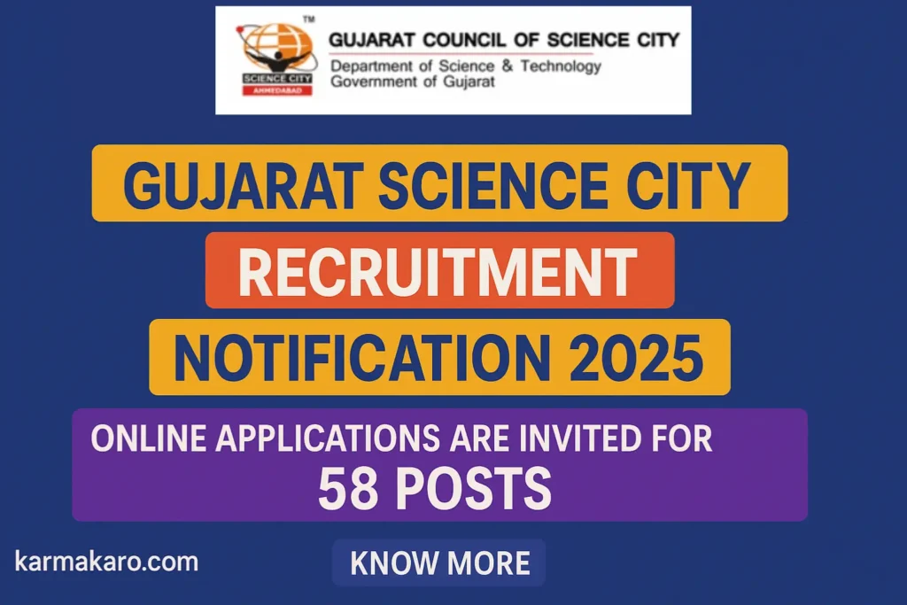 Gujarat Science City Recruitment 2025: Online Applications Open for 58 Vacancies