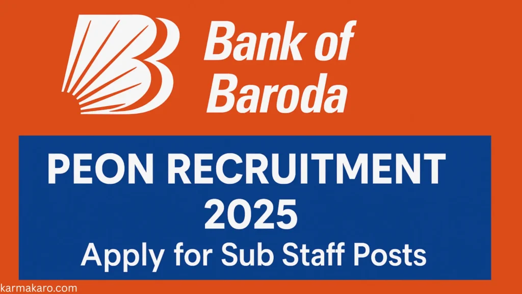 Bank of Baroda Peon Recruitment 2025