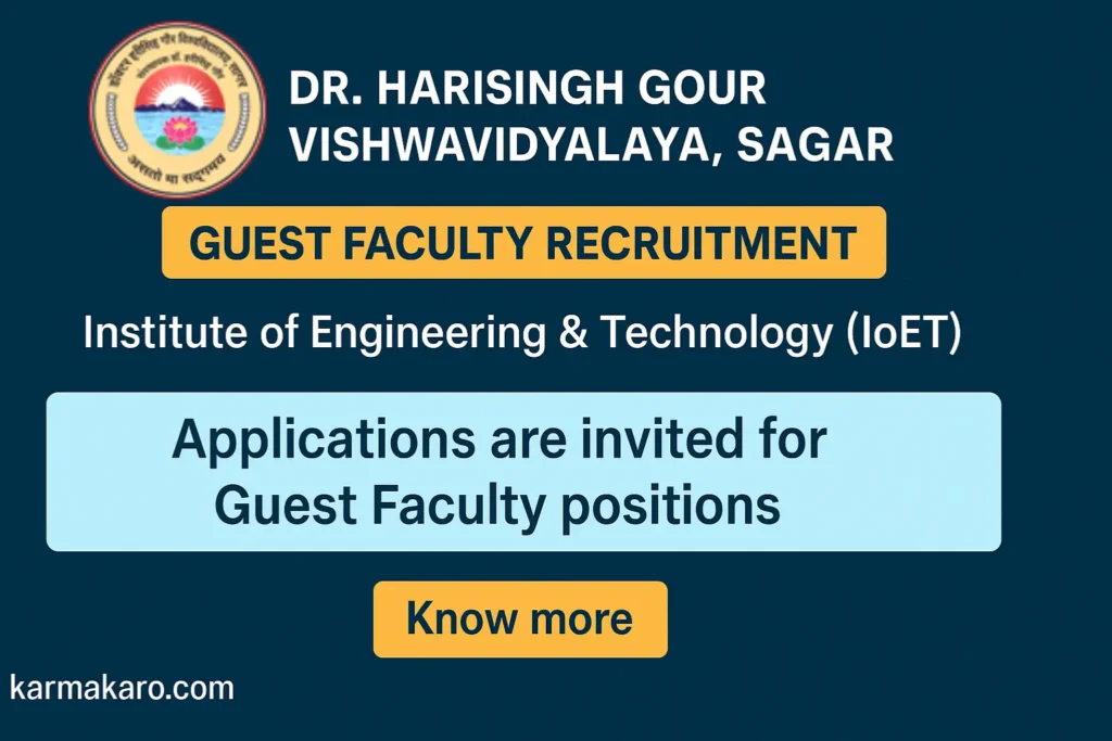 Dr. Harisingh Gour Vishwavidyalaya Guest Faculty Recruitment 2025 – Apply for IoET Posts