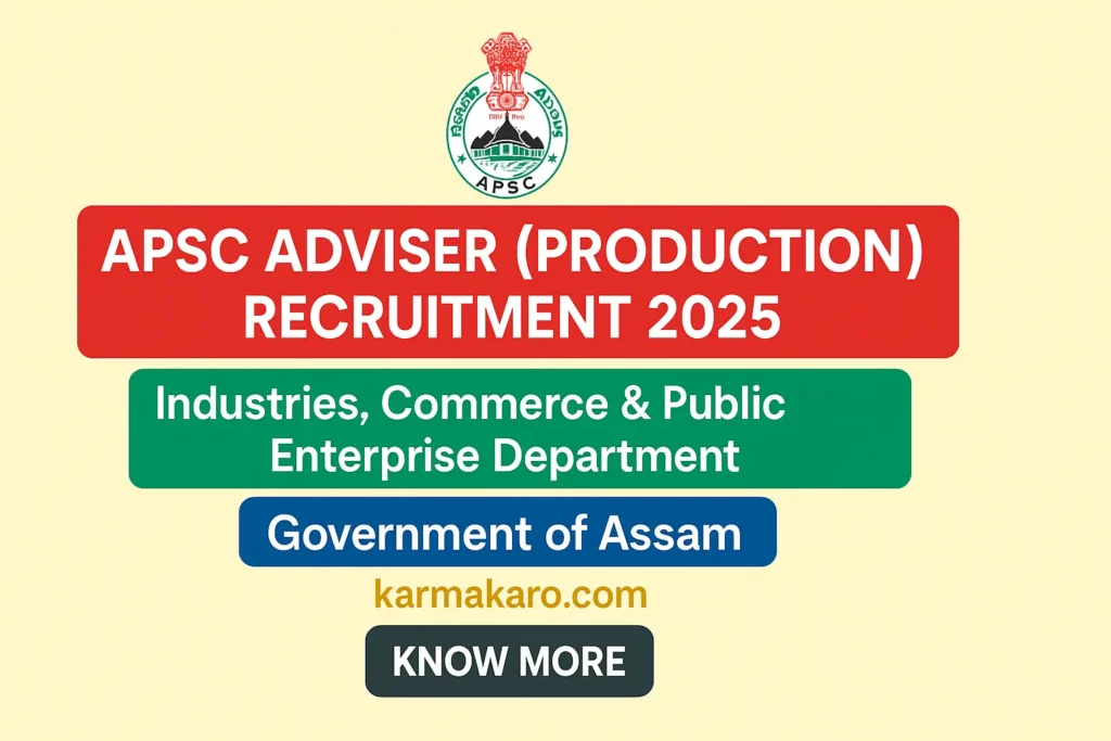 APSC Adviser Recruitment 2025: Apply Online for Assam Industries Department Post