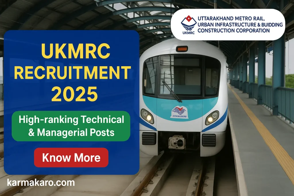 UKMRC Recruitment 2025: Apply Now for Civil, Architecture & Planning Roles at Uttarakhand Metro