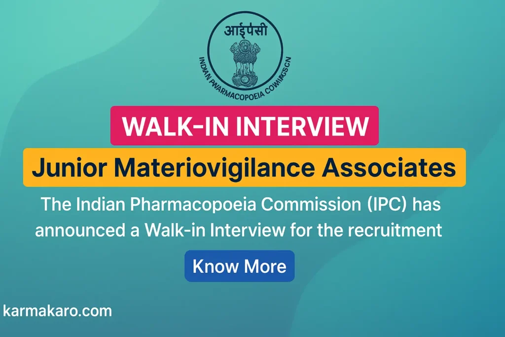 IPC Jr Materiovigilance Associate Recruitment 2025: Walk-in Interview on 13 June