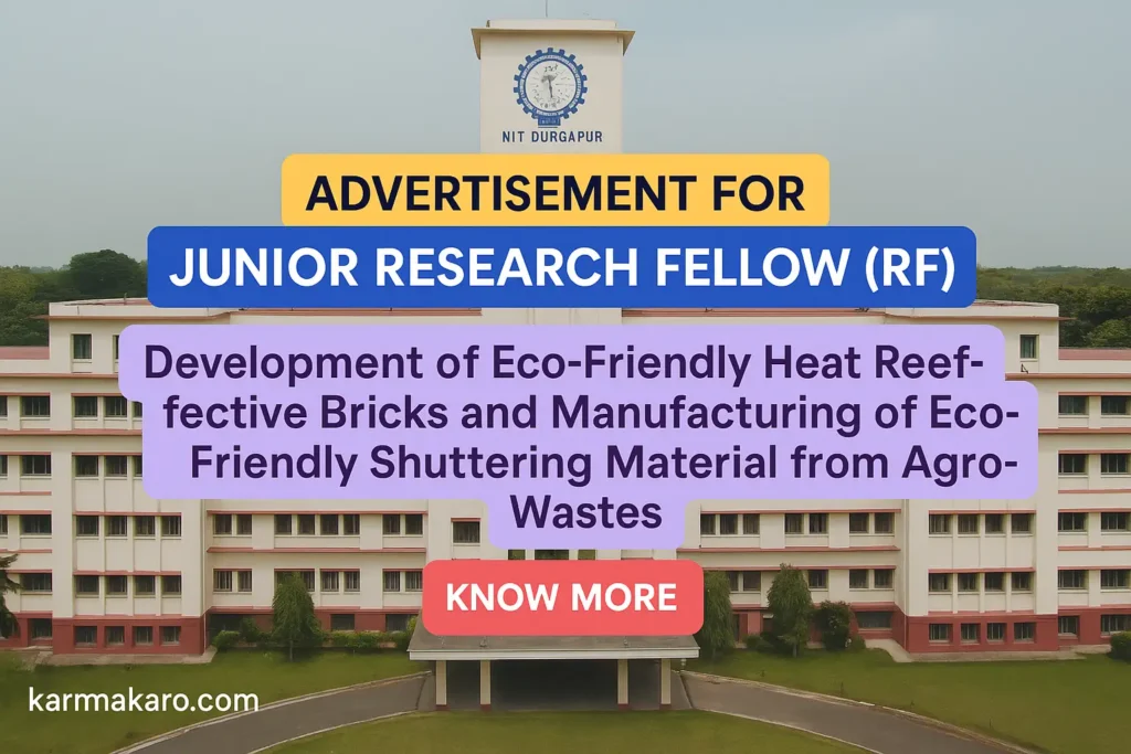 NIT Durgapur Recruitment 2025 – Apply for Junior Research Fellow (JRF) Posts in NBCC-Sponsored Project