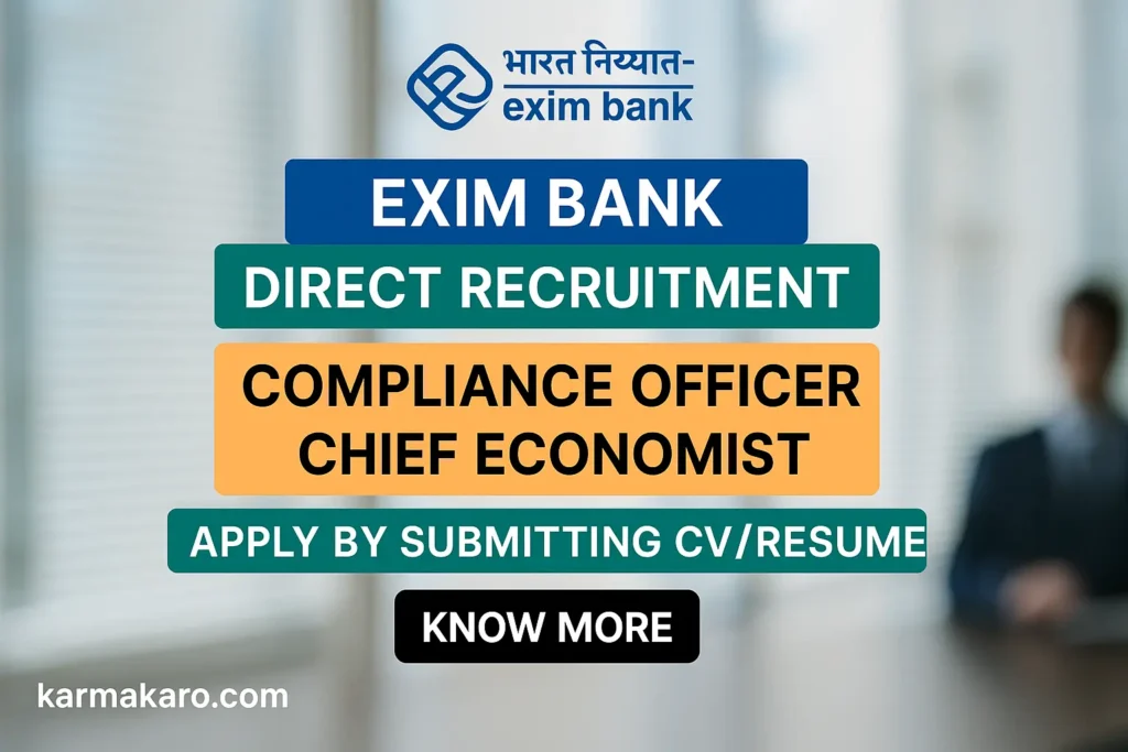 Exim Bank Recruitment 2025: Apply for Compliance Officer and Chief Economist Posts