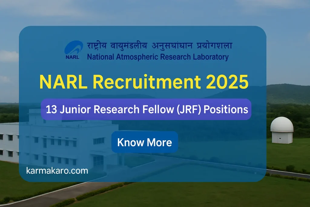 NARL Junior Research Fellow (JRF) Recruitment 2025: Apply Online for 13 Posts