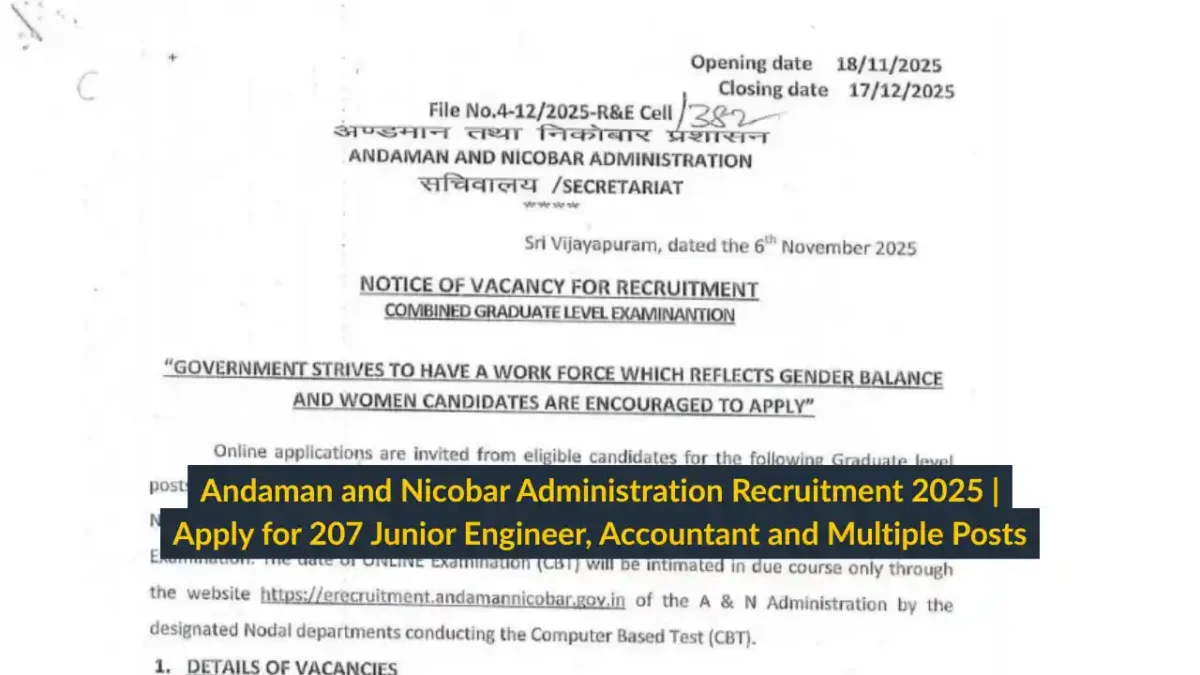 Andaman and Nicobar Administration Recruitment 2025 Apply for 207 Junior Engineer, Accountant and Multiple Posts