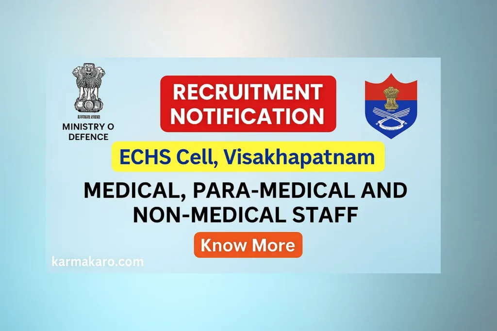ECHS Visakhapatnam Recruitment 2025 Apply for Medical, Para-Medical & Non-Medical Posts
