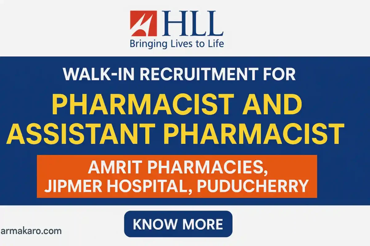 HLL Lifecare Limited Recruitment 2025 Walk-in Selection for Pharmacist and Assistant Pharmacist Posts