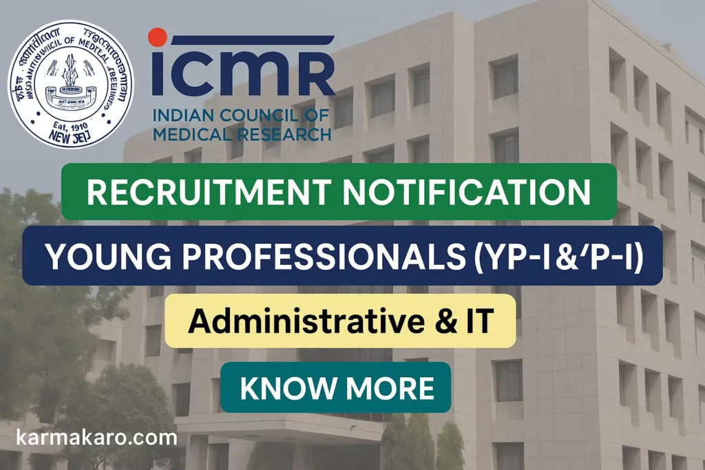 ICMR Young Professional Recruitment 2025 – Apply Online for 12 Posts at ICMR HQ, New Delhi