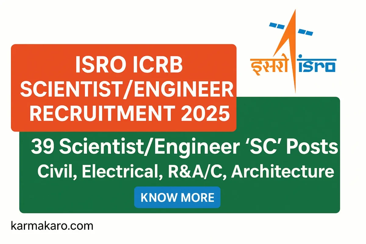 ISRO ICRB ScientistEngineer Recruitment 2025 - Apply Online for 39 Vacancies