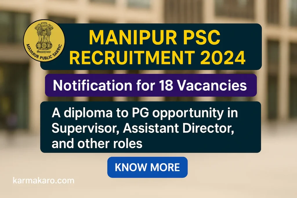 Manipur PSC Recruitment 2025 Apply Online for 18 Post