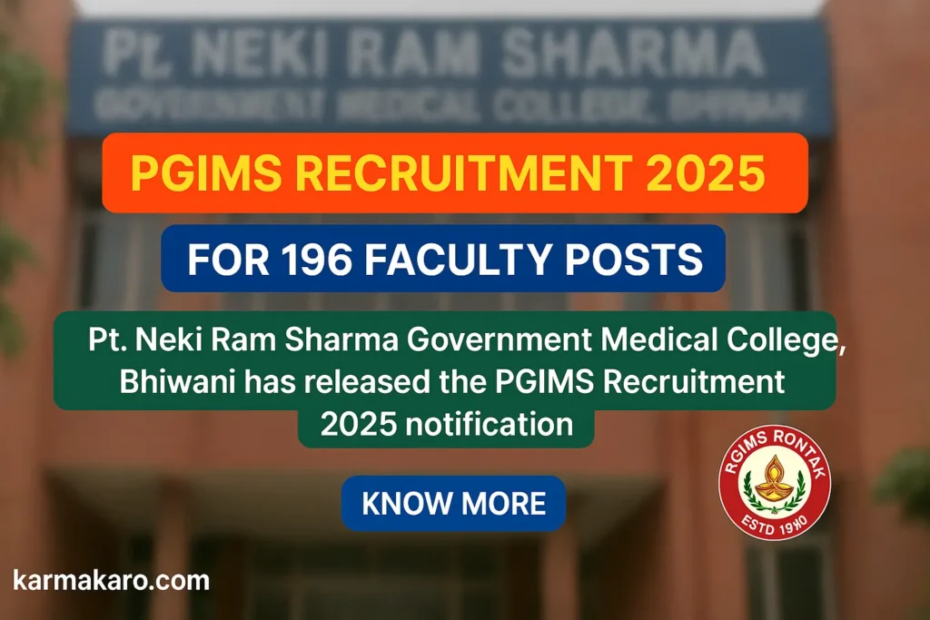 PGIMS Rohtak Recruitment 2025 Out for 196 Faculty Posts