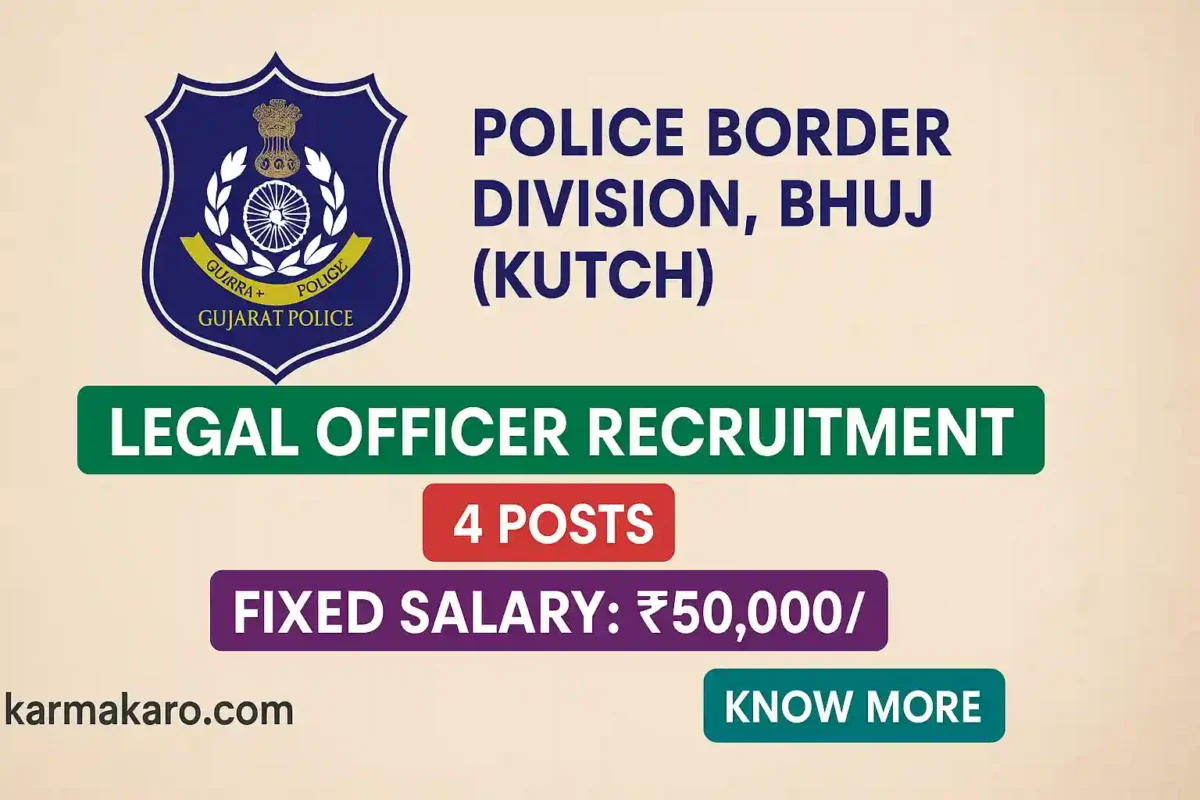 Police Border Division Bhuj Kutch Recruitment 2025 for Legal Officer Posts Announced