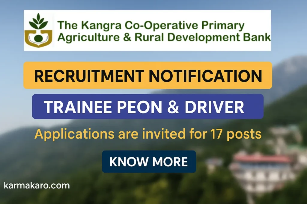 Kangra Co-operative Bank Recruitment 2025: Apply for 17 Peon & Driver Posts