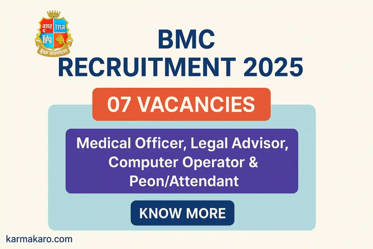 BMC Recruitment 2025 - Apply Online for 07 Posts including Medical Officer, Legal Advisor, Peon