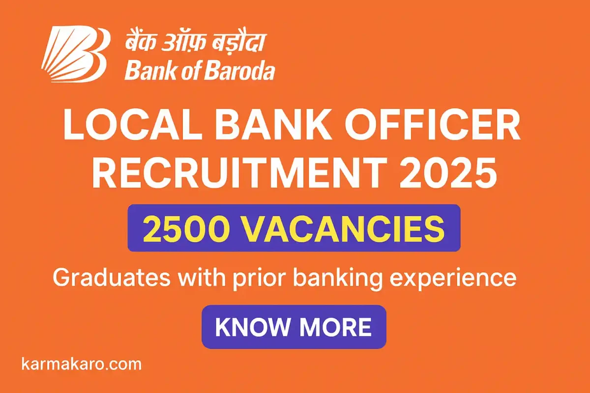 Bank of Baroda Local Bank Officer Recruitment 2025 - 2500 Vacancies