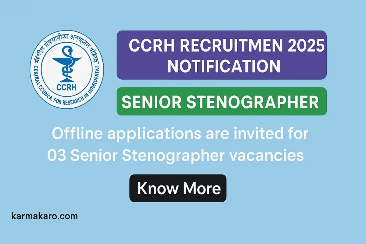 CCRH Senior Stenographer Recruitment 2025 – Apply Offline for 03 Posts
