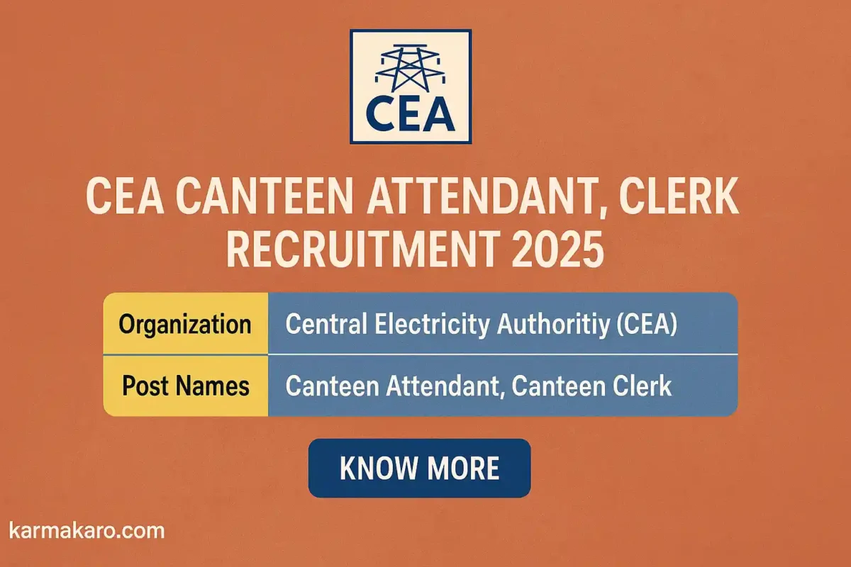 CEA Recruitment 2025 Notification Out for Canteen Attendant and Canteen Clerk Posts