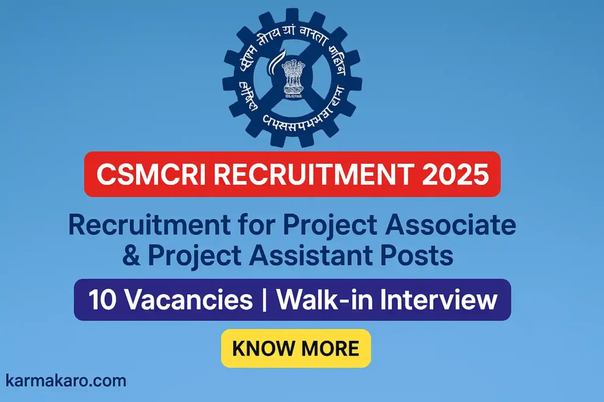 CSMCRI Recruitment 2025 Walk-In for Project Associate and Assistant Posts