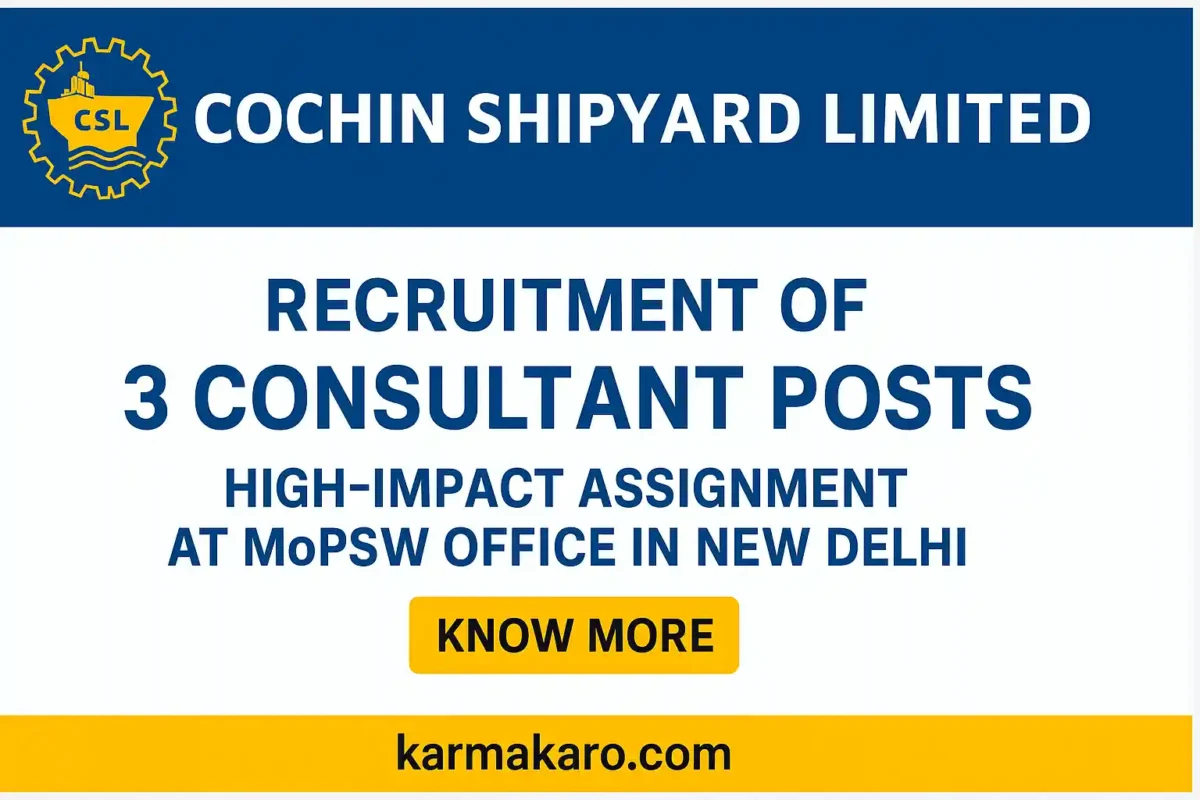 Cochin Shipyard Consultant Recruitment 2025 - High-Level Positions in Shipping & Shipbuilding