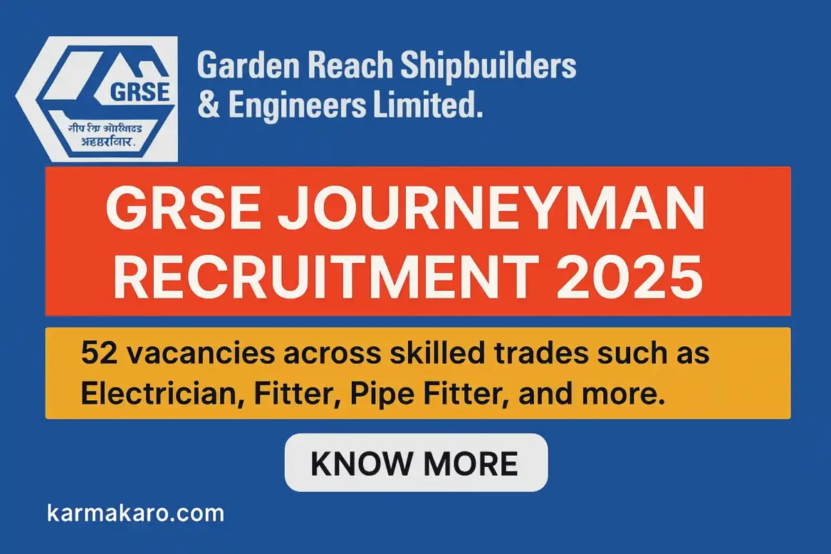 GRSE Journeyman Recruitment 2025 - Apply for 52 Skilled Trade Vacancies
