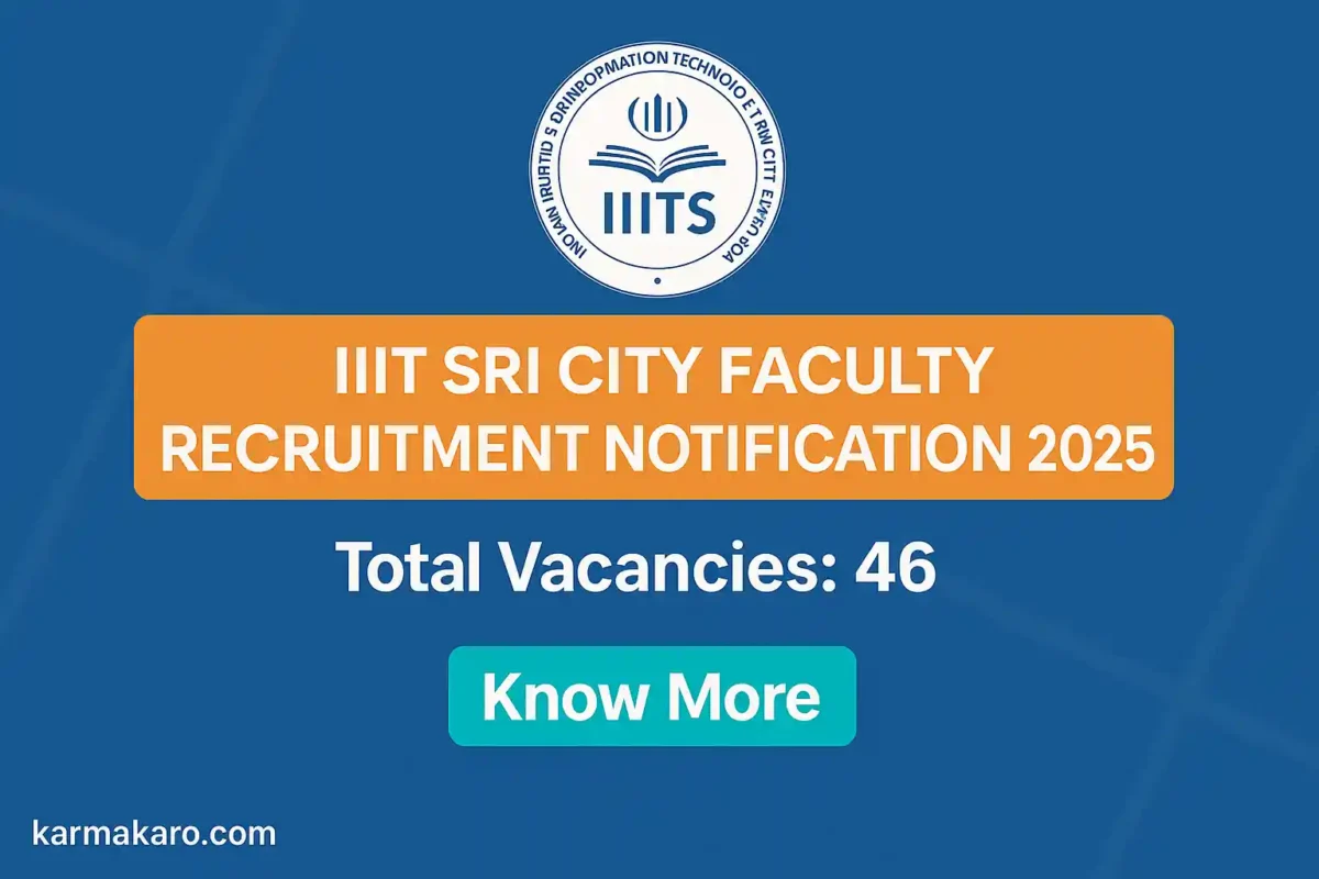 IIIT Sri City Recruitment 2025 - 46 Faculty Posts Announced, Apply Online by 07 August