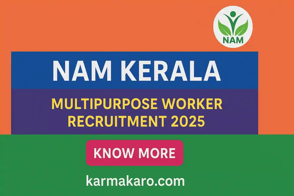 NAM Kerala Multipurpose Worker Recruitment 2025 - Apply Offline for Contractual Jobs