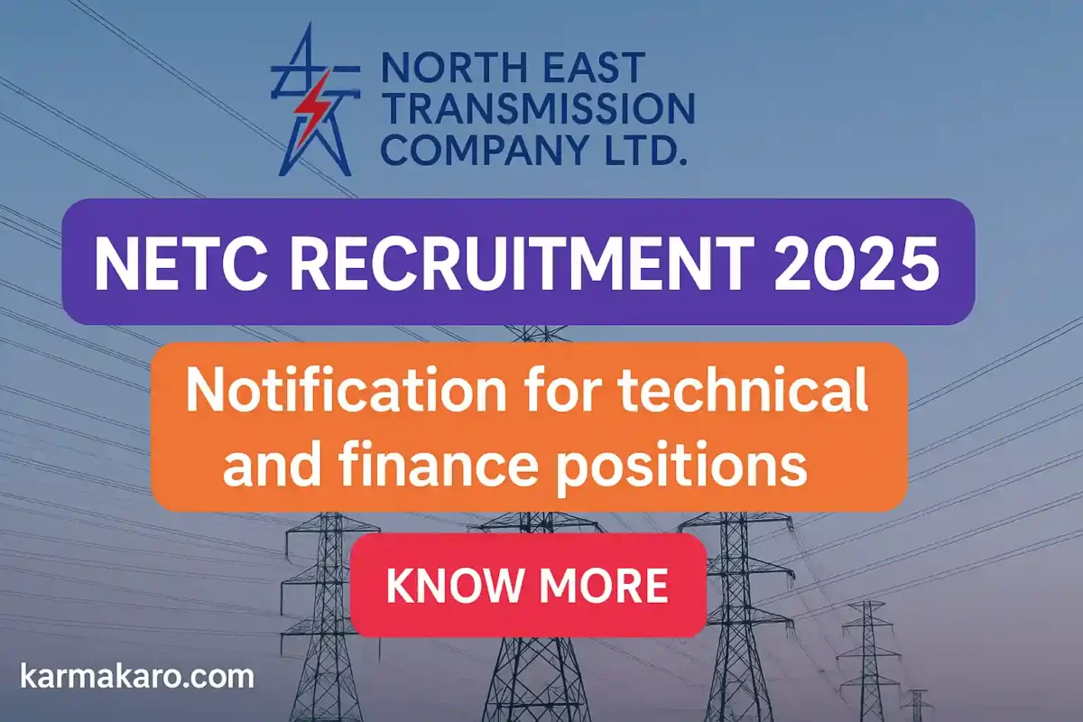 NETC Recruitment 2025 - Apply for Technical and Finance Positions at North East Transmission Company Ltd.
