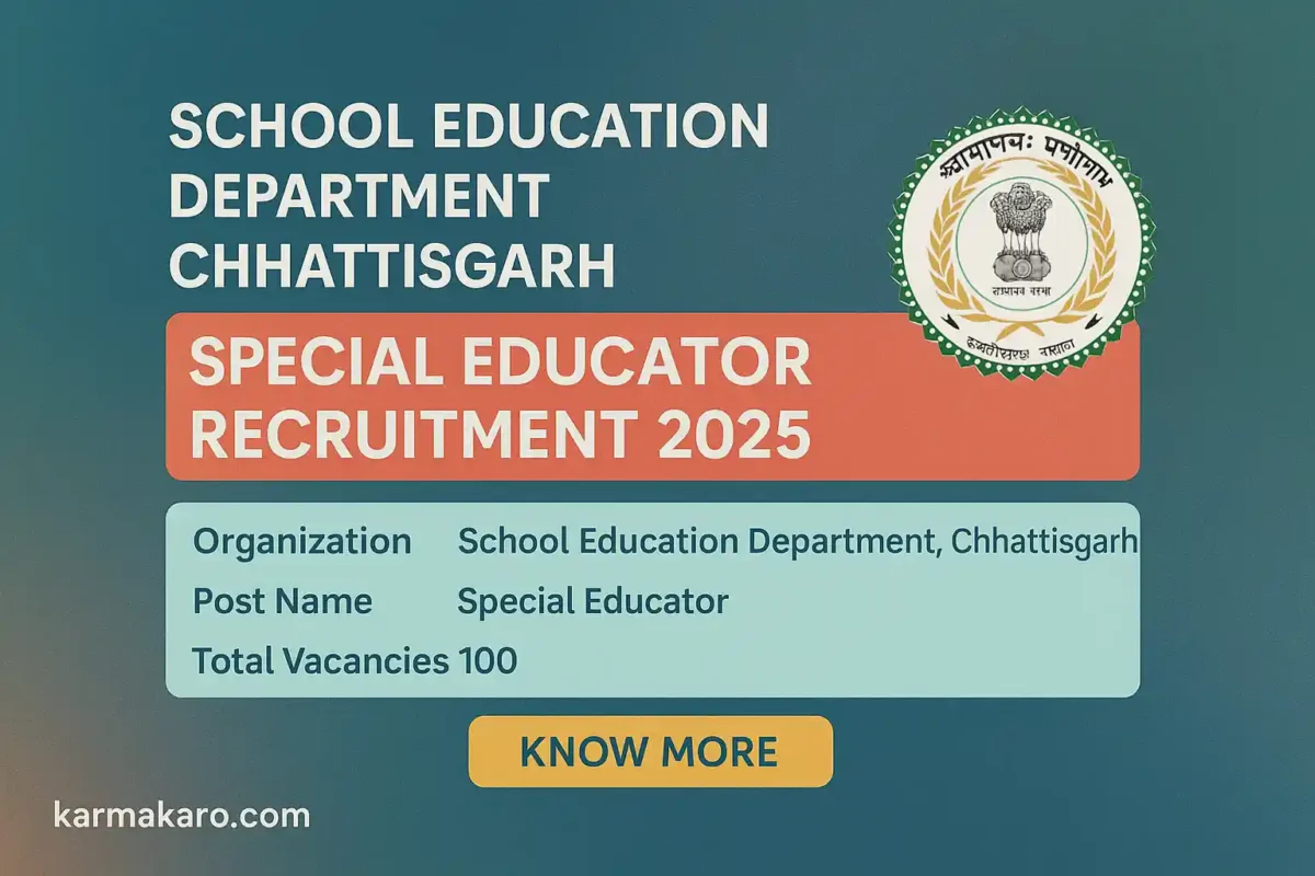 School Education Department Chhattisgarh Special Educator Recruitment 2025 – Apply for 100 Posts