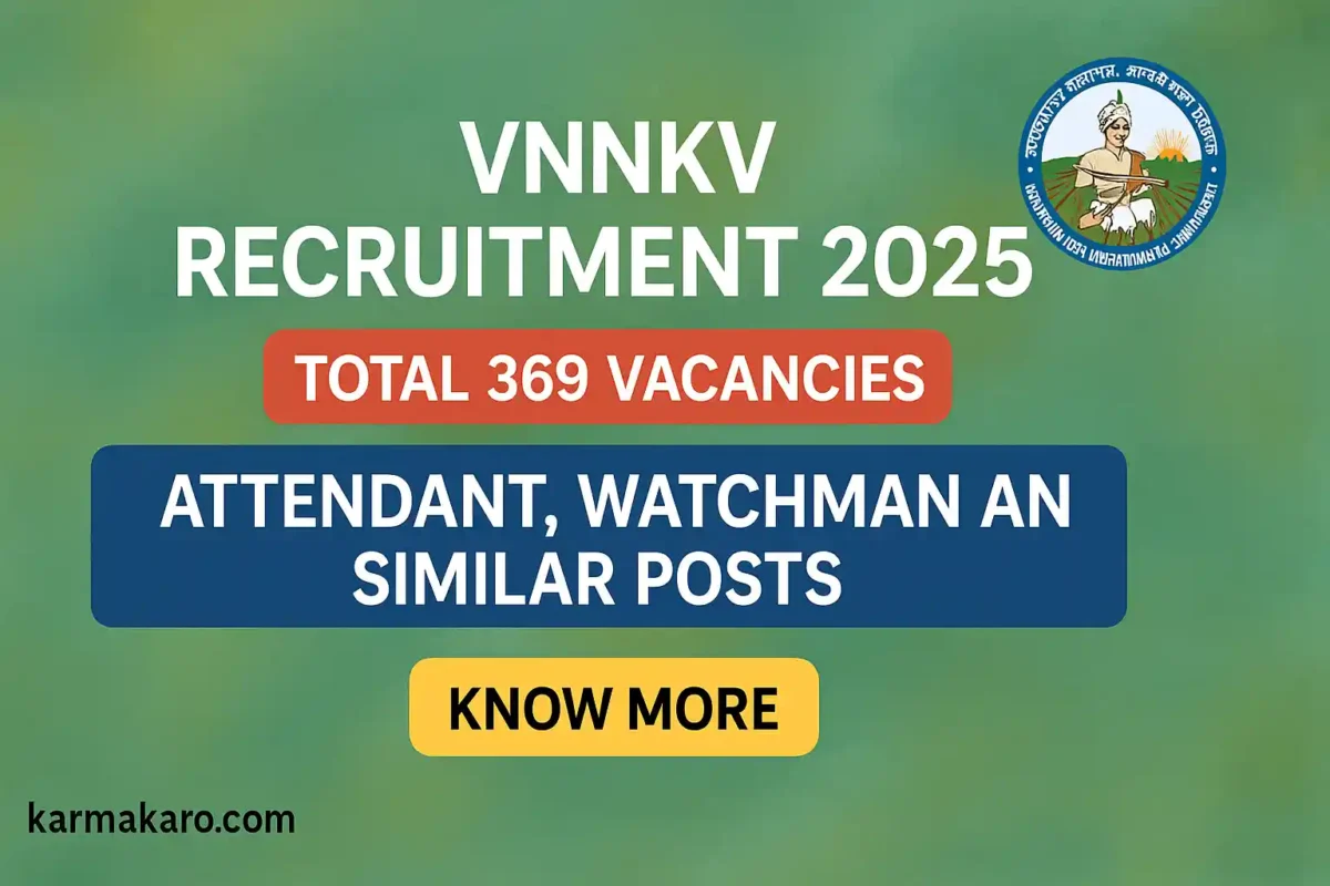 VNMKV Recruitment 2025 – Apply for 369 Attendant, Watchman & Other Posts