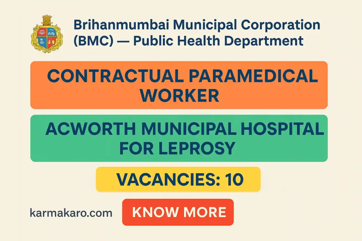 BMC Contractual Paramedical Worker Recruitment 2025 — 10 Posts