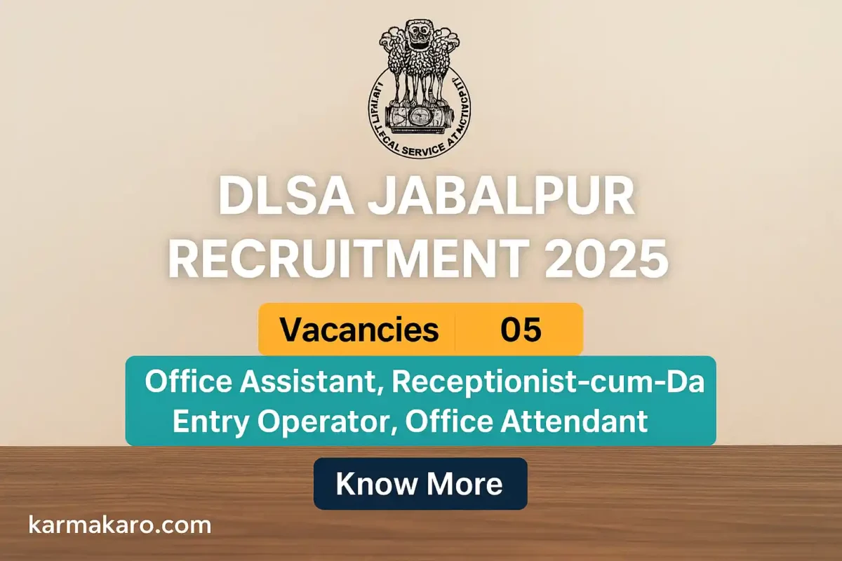 DLSA Jabalpur Recruitment 2025 – Apply Offline for 05 Office Assistant, Attendant & Other Posts