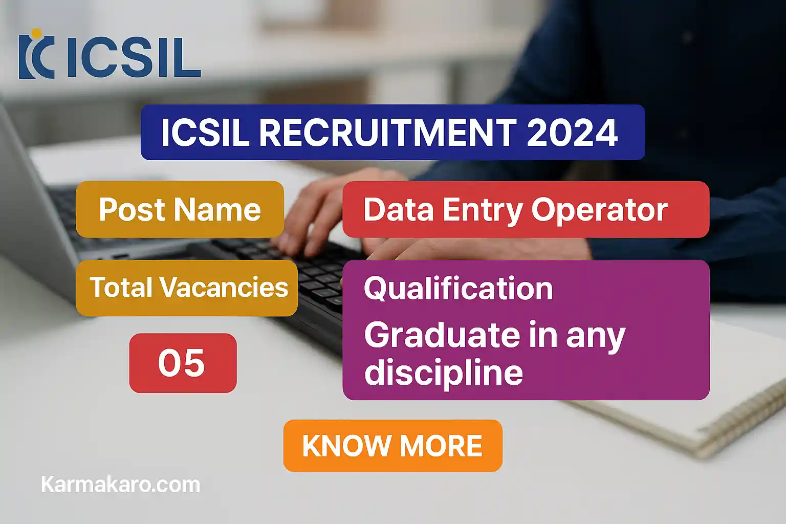 ICSIL Data Entry Operator Recruitment 2025 – Walk-in for 05 Graduate Posts
