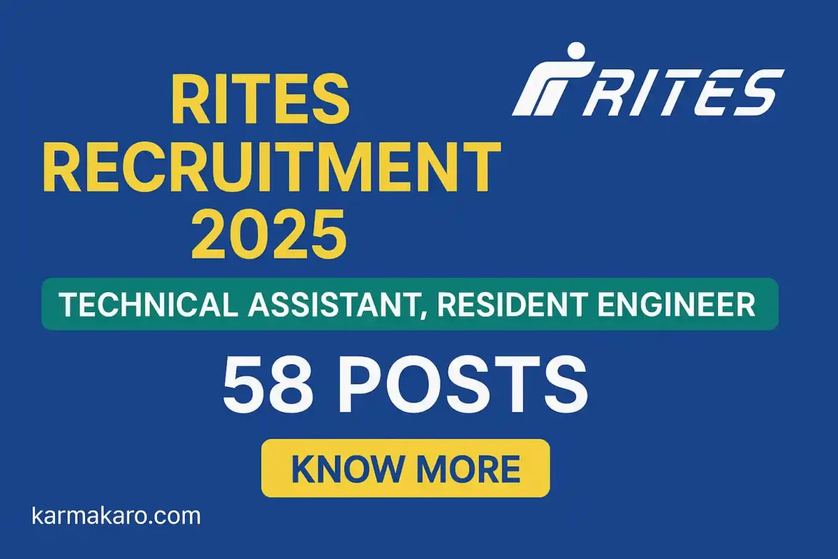 RITES Recruitment 2025 for 58 Posts of Technical Assistant, Resident Engineer and More