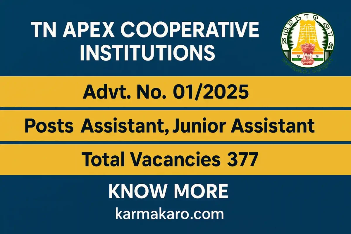TN Apex Cooperative Institutions Recruitment 2025 – Apply for 377 Assistant & Junior Assistant Posts