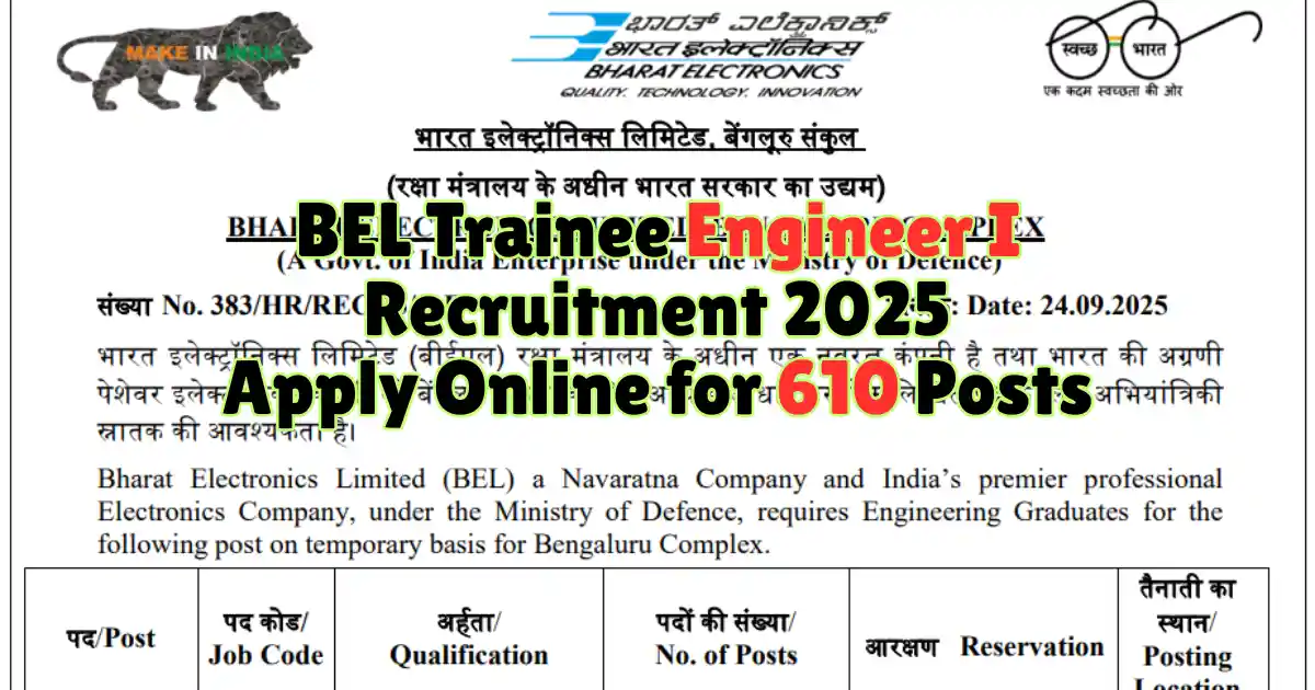 BEL Trainee Engineer I Recruitment 2025 Apply Online for 610 Posts