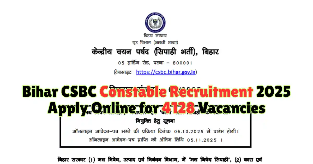 Bihar CSBC Constable Recruitment 2025 Apply Online for 4128 Vacancies