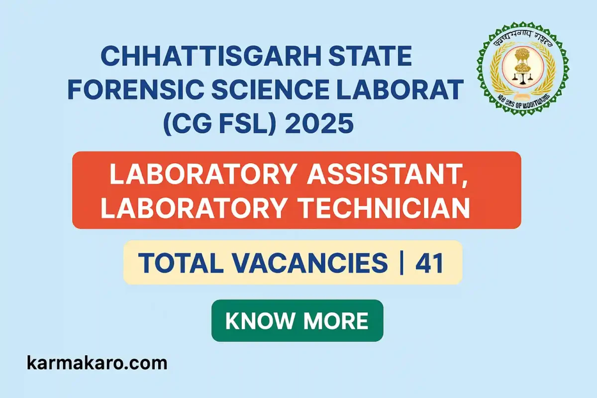CG FSL Recruitment 2025 – Apply Online for 41 Laboratory Assistant & Technician Posts