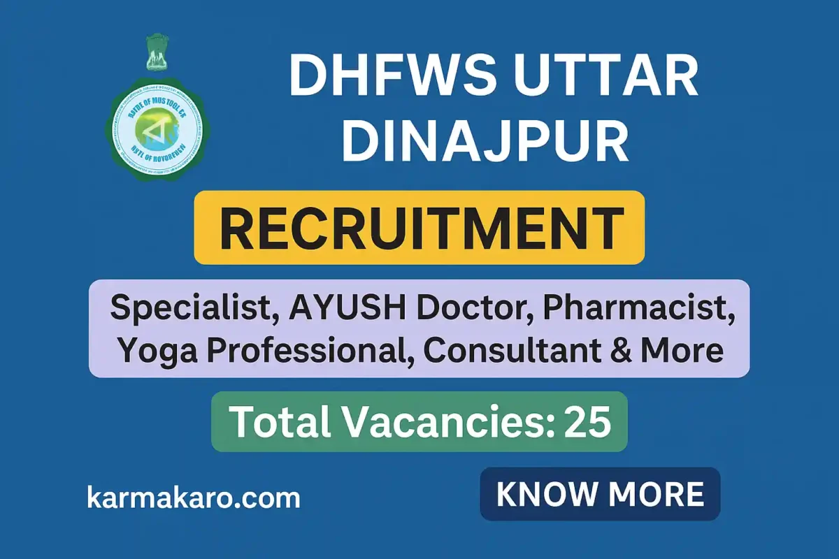DHFWS Uttar Dinajpur Recruitment 2025 Apply Online for 25 Specialist, Pharmacist and Other Posts