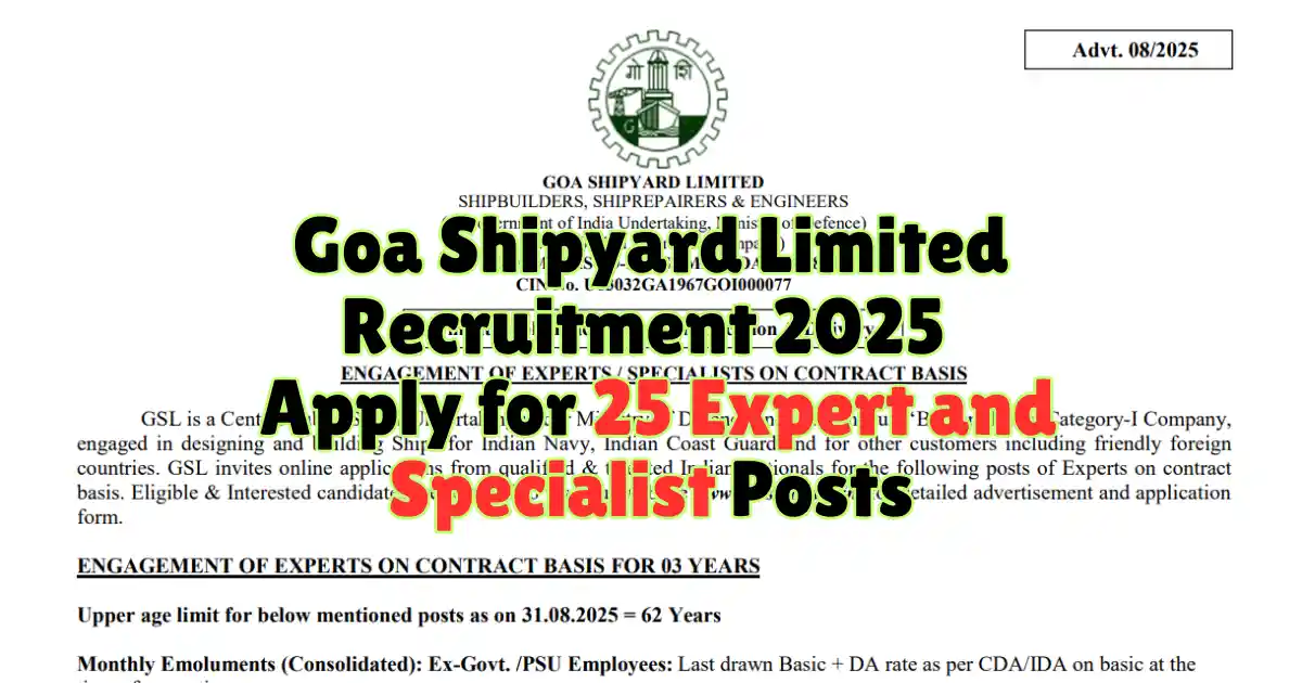 Goa Shipyard Limited Recruitment 2025 Apply for 25 Expert and Specialist Posts